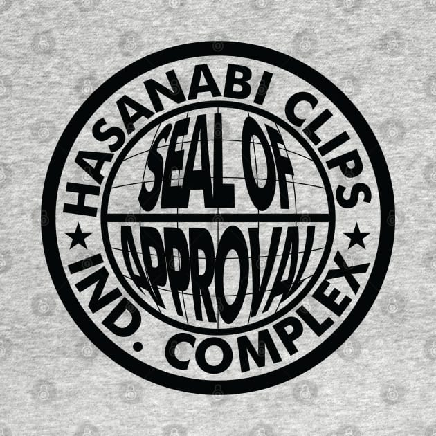 Hasanabi Clips Industrial Complex - Seal of Approval - multi by KaceVOID